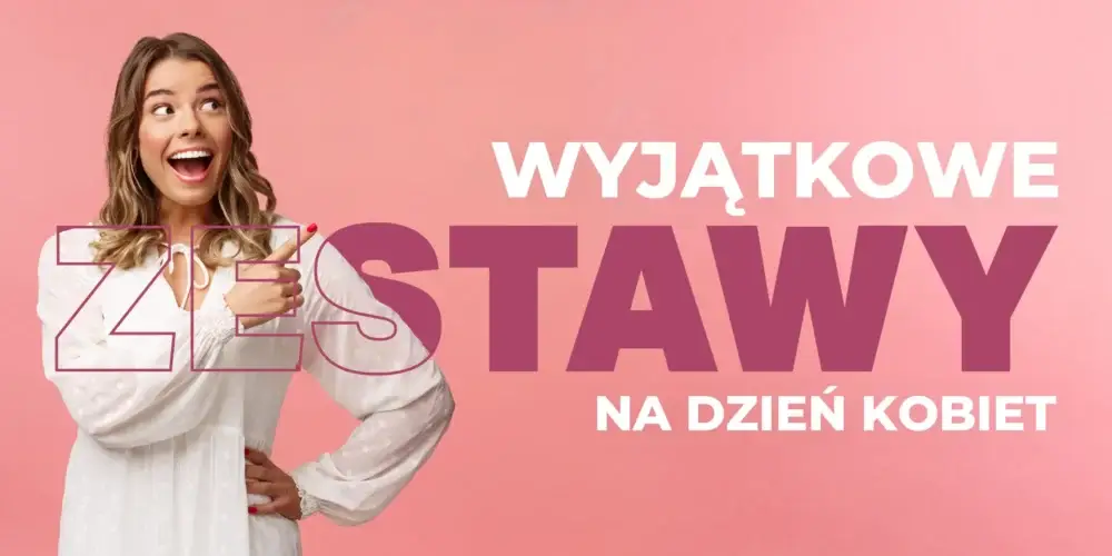 Wyjątkowe zestawy na dzień kobiet