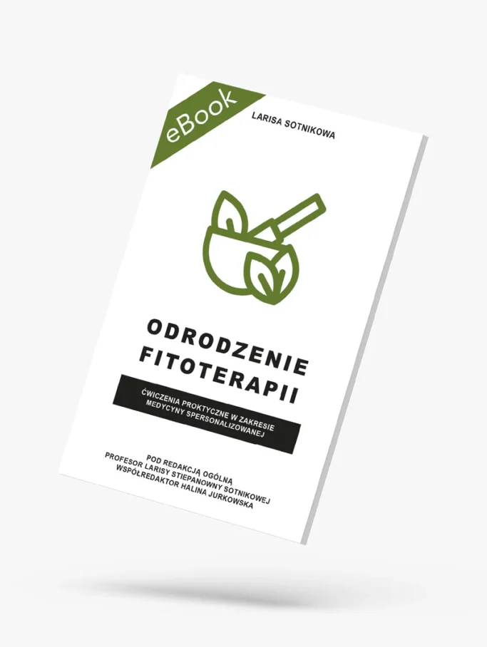 Odrodzenie fitoterapii. Ćwiczenia praktyczne w zakresie medycyny spersonalizowanej - ebook