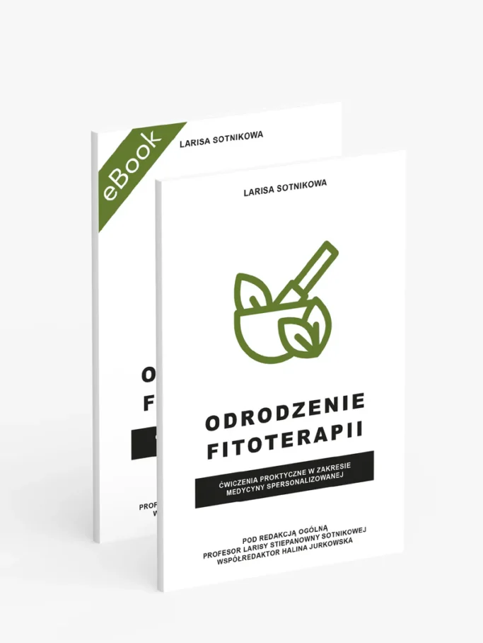 Odrodzenie fitoterapii. Ćwiczenia praktyczne w zakresie medycyny spersonalizowanej - ebook + wersja papierowa