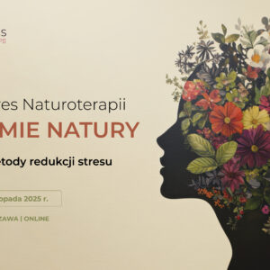 Zaproszenie na Kongres Naturoterapii 2025 – 15 listopada 2025